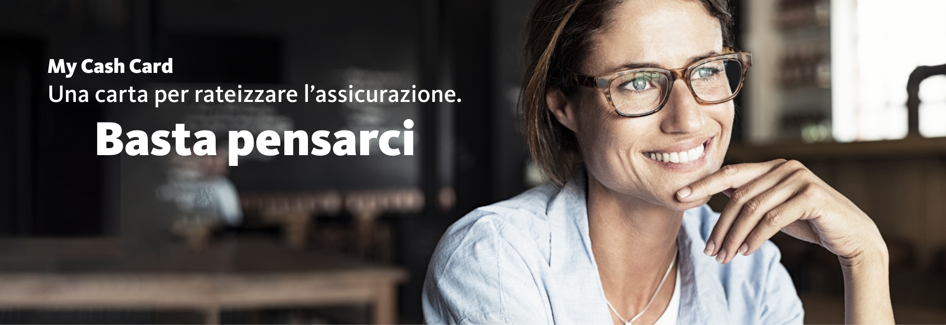 My Cash Card. Una carta per rateizzare l'assicurazione. Basta pensarci